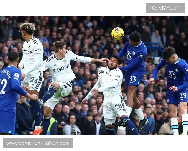 切尔西前场连环传导，哈弗茨头球破门受赞